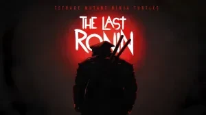 TMNT: The Last Ronin تم تطويره بواسطة Action-Game Royalty